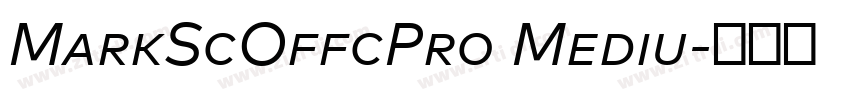MarkScOffcPro Mediu字体转换 MarkScOffcPro Mediu字体转换